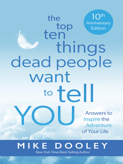 Cover image for The Top Ten Things Dead People Want to Tell YOU